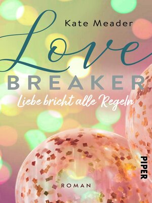 cover image of Love Breaker – Liebe bricht alle Regeln